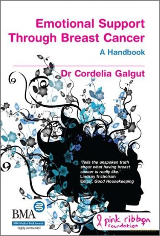 Emotional Support Through Breast Cancer: The Alternative Handbook - Galgut [KSIĄŻKA]