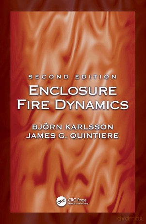 Enclosure Fire Dynamics, Second Edition - Karlsson [KSIĄŻKA]