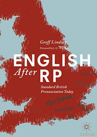 English After RP: Standard British Pronunciation Today - Geoff Lindsey [KSIĄŻKA]