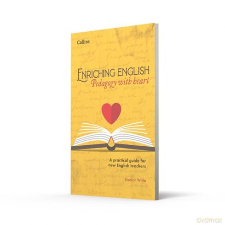 Enriching English: Pedagogy with heart - Elly White [KSIĄŻKA]