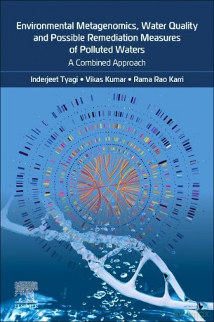 Environmental Metagenomics, Water Quality and Suggested Remediation Measures of Polluted Waters: A Combined Approach - Inderjeet Tyagi [KSIĄŻKA]
