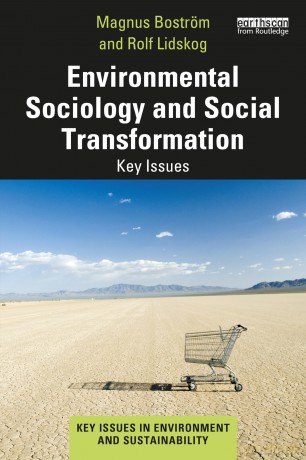 Environmental Sociology and Social Transformation: Key Issues (Key Issues in Environment and Sustainability) - Magnus Bostr M [KSIĄŻKA]