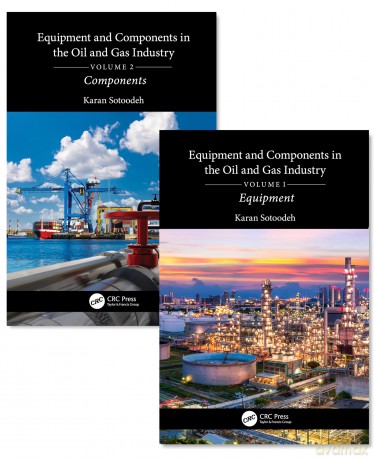 Equipment and Components in the Oil and Gas Industry: A Two Volume Set - Karan Sotoodeh [KSIĄŻKA]