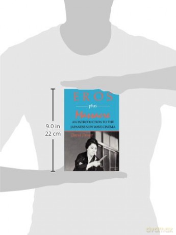 Eros Plus Massacre: An Introduction to the Japanese New Wave Cinema: 469 (Midland Book) - David Desser [KSIĄŻKA]