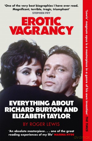 Erotic Vagrancy: Everything about Richard Burton and Elizabeth Taylor - Roger Lewis [KSIĄŻKA]