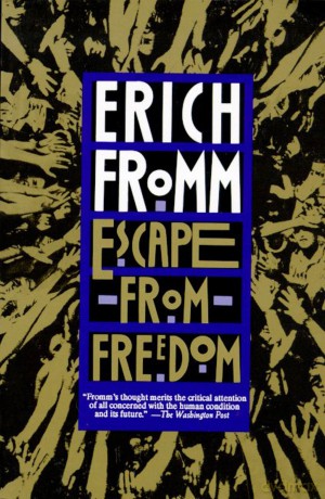 Escape from Freedom - Erich Fromm [KSIĄŻKA]