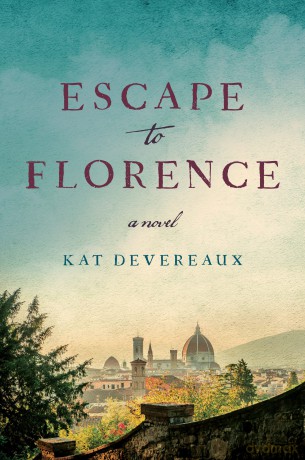 Escape to Florence: A Novel - Kat Devereaux [KSIĄŻKA]