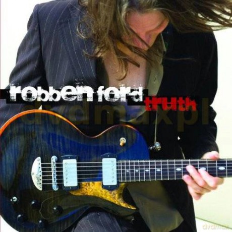 Robben Ford: Truth [CD]