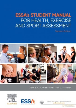 ESSA's Student Manual for Health, Exercise and Sport Assessment [KSIĄŻKA]