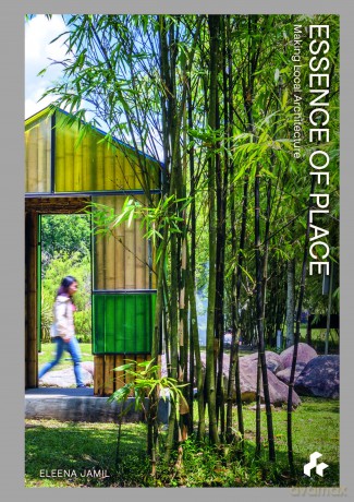 Essence of Place: Making Local Architecture [KSIĄŻKA]