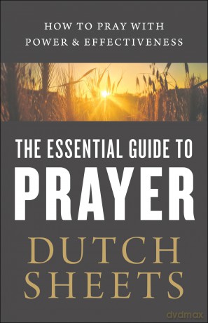 Essential Guide to Prayer: How to Pray with Power and Effectiveness - Sheets Dutch [KSIĄŻKA]