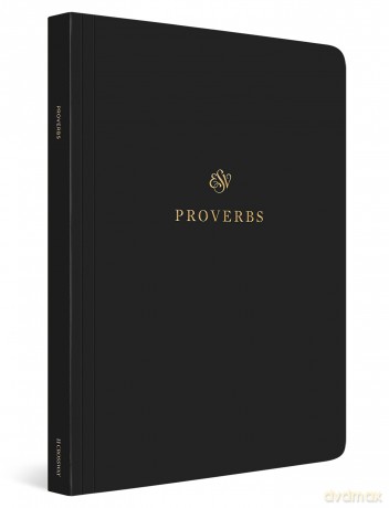 ESV Scripture Journal: Proverbs: Proverbs (Paperback) - Esv [KSIĄŻKA]