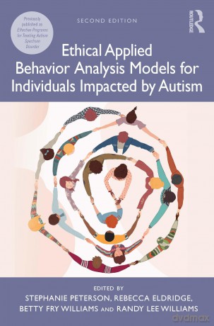 Ethical Applied Behavior Analysis Models for Individuals Impacted by Autism - Peterson Stephanie [KSIĄŻKA]