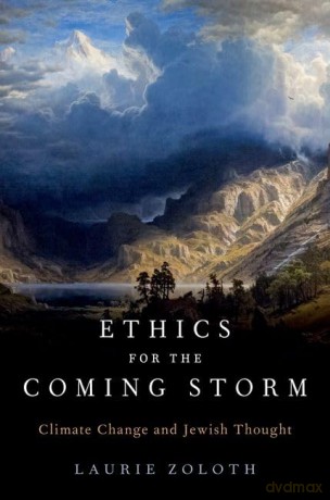 Ethics for the Coming Storm: Climate Change and Jewish Thought [KSIĄŻKA]