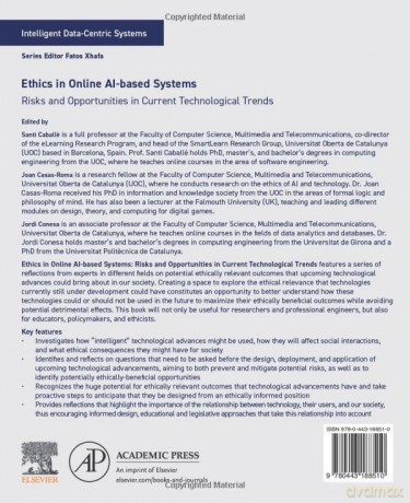 Ethics in Online AI-Based Systems: Risks and Opportunities in Current Technological Trends (Intelligent Data-Centric Systems) - Santi Caballe [KSIĄŻKA]