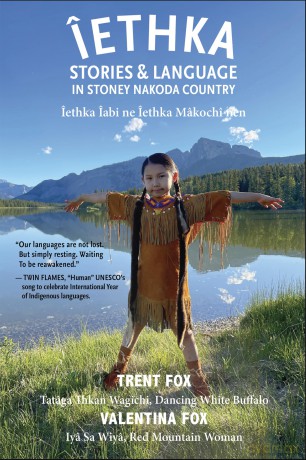 ethka: Stories and Language in Stoney Nakoda Country (Spirit of Nature) - Trent Fox [KSIĄŻKA]