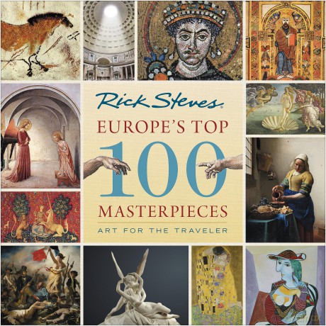 Europe's Top 100 Masterpieces (First Edition): Art for the Traveler (Rick Steves) - Rick Steves [KSIĄŻKA]