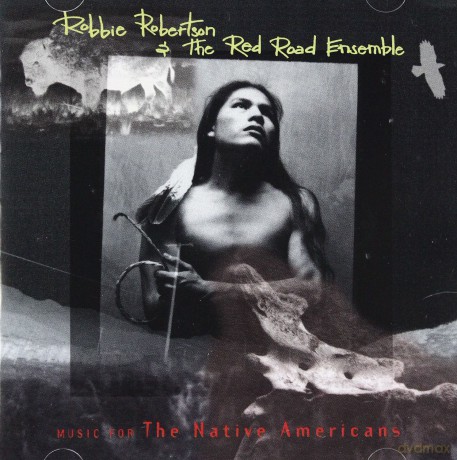 Robbie Robertson: Native Americans [CD]
