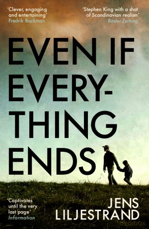Even If Everything Ends - Jens Liljestrand [KSIĄŻKA]
