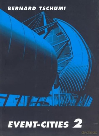 Event -Cities 2 (The MIT Press) - Tschumi [KSIĄŻKA]