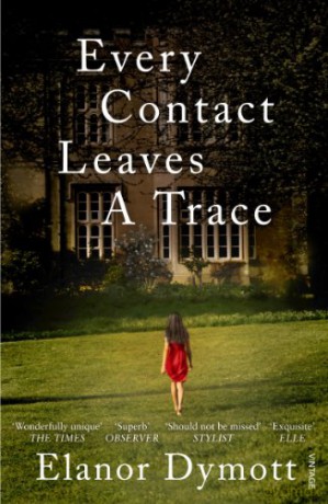 Every Contact Leaves A Trace - Elanor Dymott [KSIĄŻKA]
