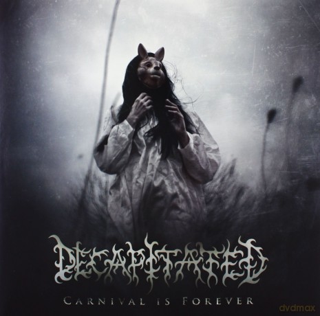 Decapitated: Carnival Is Forever Black Vinyl [WINYL]