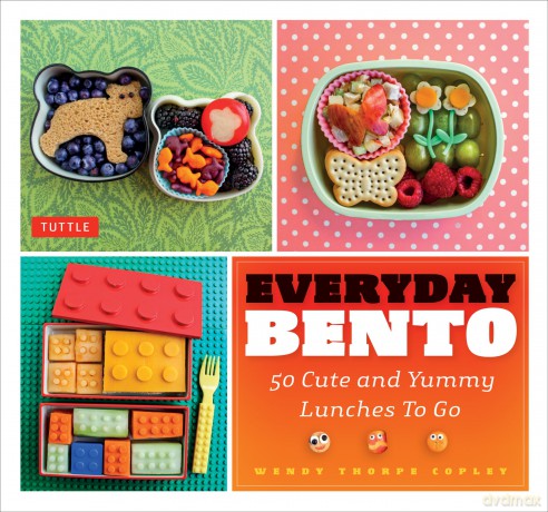 Everyday Bento: 50 Cute and Yummy Lunches to Go - Wendy Copley [KSIĄŻKA]
