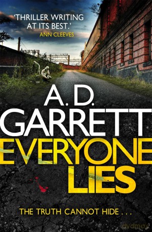 Everyone Lies (DI Kate Simms) - A D Garrett [KSIĄŻKA]