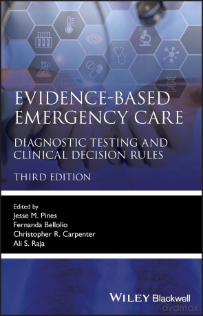 Evidence-Based Emergency Care: Diagnostic Testing and Clinical Decision Rules (Evidence-Based Medicine) - Jesse M. Pines [KSIĄŻKA]