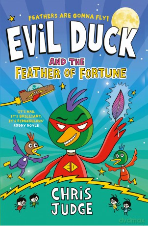 Evil Duck and the Feather of Fortune - Chris Judge [KSIĄŻKA]