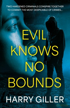 Evil Knows No Bounds - Harry Giller [KSIĄŻKA]