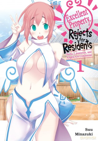 Excellent Property, Rejects for Residents, Vol.1: Baths, Lavatories, and Angels Are Communal Volume 1 (EXCELLENT PROPERTY REJECTS FOR RESIDENTS GN) - Minazuki [KSIĄŻKA]