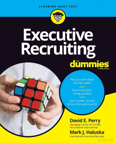 Executive Recruiting For Dummies [KSIĄŻKA]
