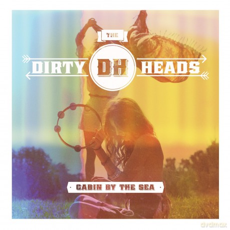 The Dirty Heads: Cabin By The Sea [CD]