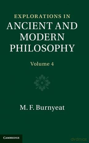 Explorations in Ancient and Modern Philosophy: Volume 4 - Myles Burnyeat [KSIĄŻKA]