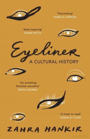 Eyeliner: A Cultural History - Zahra Hankir [KSIĄŻKA]