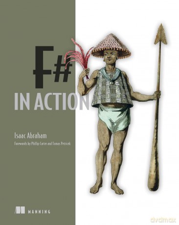 F# in Action - Isaac Abraham [KSIĄŻKA]