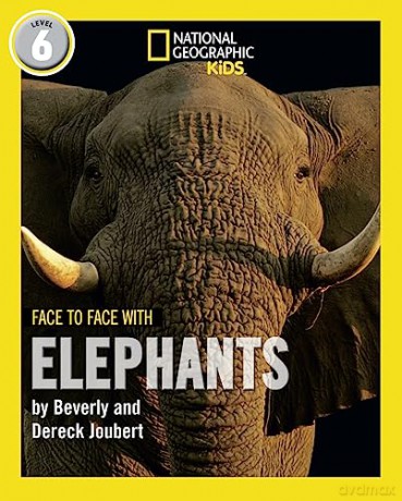 Face to Face with Elephants: Level 6 (National Geographic Readers) - Dereck Joubert [KSIĄŻKA]
