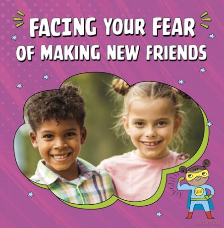 Facing Your Fear of Making New Friends (Facing Your Fears) - Renee Biermann [KSIĄŻKA]