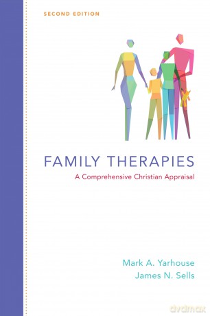 Family Therapies - A Comprehensive Christian Appraisal (Christian Association for Psychological Studies Books) - Yarhouse Mark A [KSIĄŻKA]
