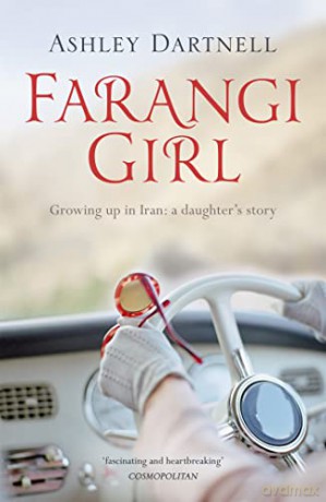 Farangi Girl: Growing up in Iran: a daughter's story - Dartnell Ashley [KSIĄŻKA]