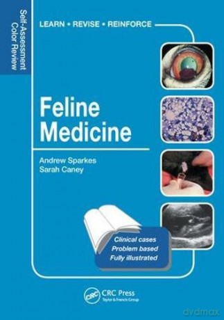 Feline Medicine: Self-Assessment Color Review (Veterinary Self-Assessment Color Review Series) - Andrew Sparkes [KSIĄŻKA]
