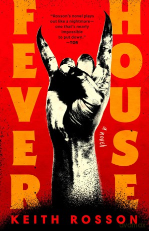 Fever House: A Novel (Fever House Duology) - Keith Rosson [KSIĄŻKA]