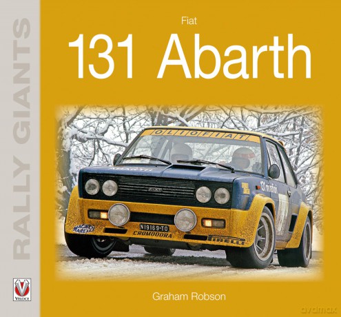 Fiat 131 Abarth (Rally Giants) - Graham Robson [KSIĄŻKA]