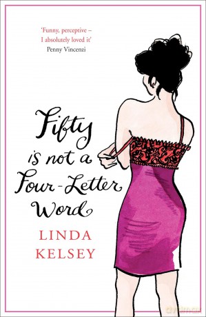 Fifty is Not a Four-Letter Word - Linda Kelsey [KSIĄŻKA]
