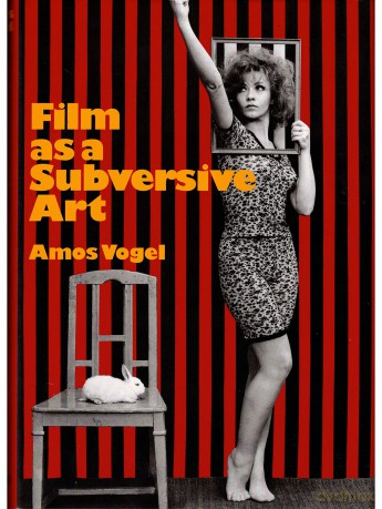 Film as a Subversive Art - Amos Vogel [KSIĄŻKA]