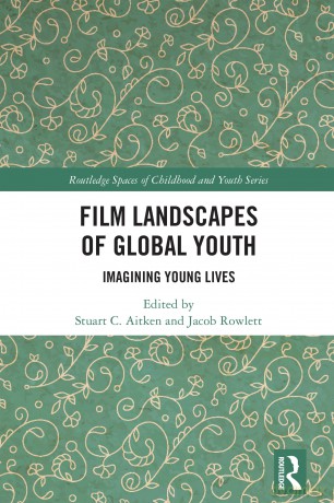 Film Landscapes of Global Youth: Imagining Young Lives (Routledge Spaces of Childhood and Youth Series) - Stuart Aitken [KSIĄŻKA]