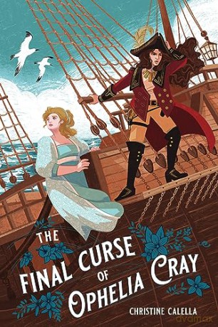 Final Curse of Ophelia Cray, The - Christine Calella [KSIĄŻKA]
