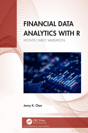 Financial Data Analytics with R: Monte-Carlo Validation - Chen Jenny K. [KSIĄŻKA]