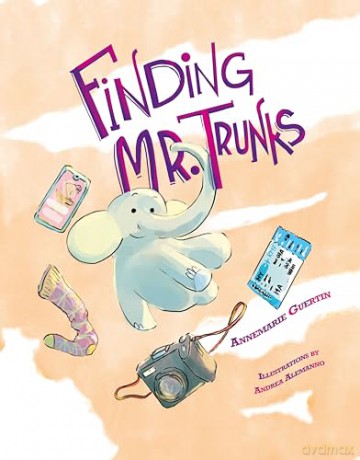 Finding Mr. Trunks: A Picture Book - Guertin Alemanno [KSIĄŻKA]